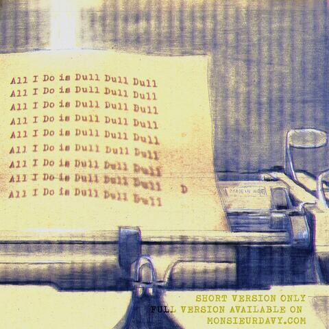 Dull Dull Dull ((Short Version))