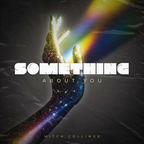 Something About You