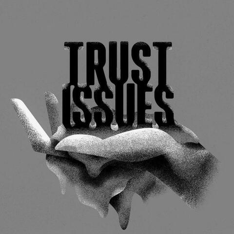 TRUST ISSUES