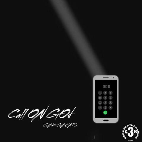 Call On God