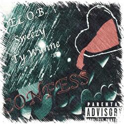 Confess (feat. Sweezy)