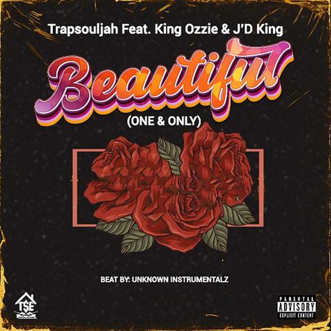 Beautiful (One & Only) (feat. King Ozzie & J’D King)
