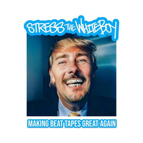 Stress The White Boy
