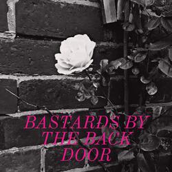 Bastards By The Back Door