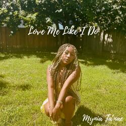 Love Me Like I Do