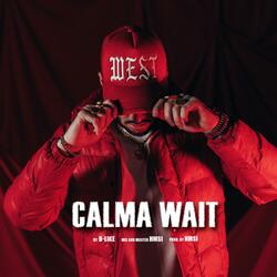 CALMA WAIT