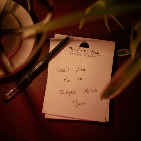 Don't Ask Me To Forget About You