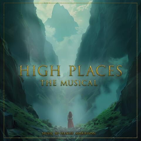 High Places The Musical (Original Soundtrack)