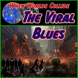 The Viral Blues