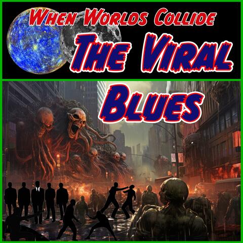 The Viral Blues