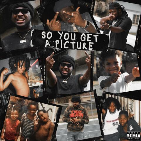 So You Get a Picture