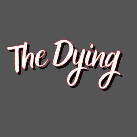 The Dying