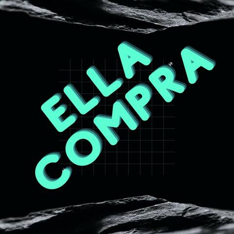 ELLA COMPRA
