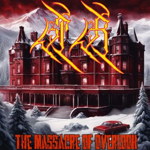 THE MASSACRE OF OVERLOOK
