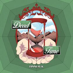 Dead Time
