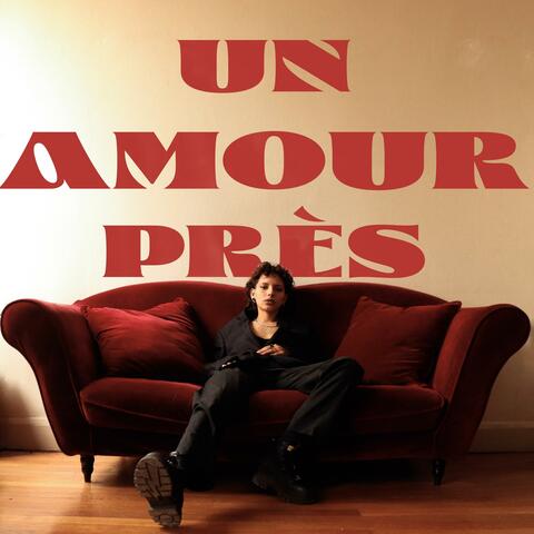 Un amour près