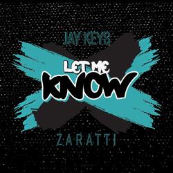Let me know (feat. Zaratti)