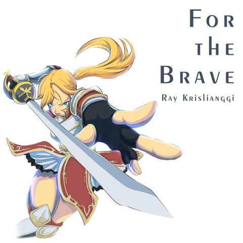 For the Brave