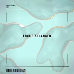 Liquid Stranger