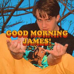 Good Morning James!