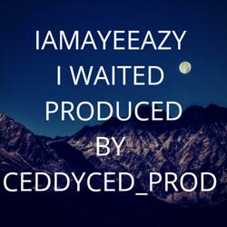 I Waited