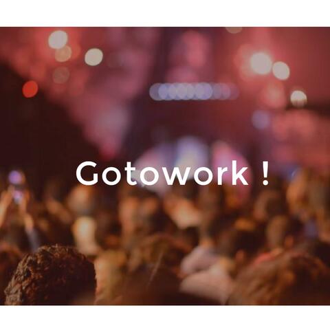 Gotowork
