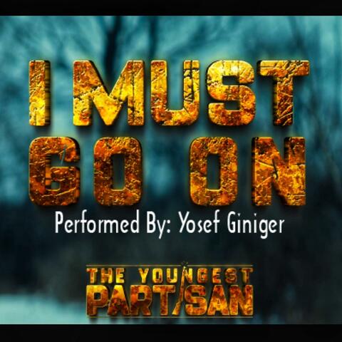 I must go on