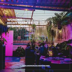 Wonder night market in bangkok