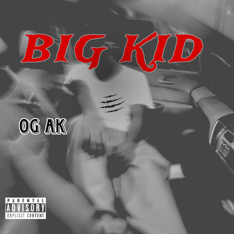 BIG KID