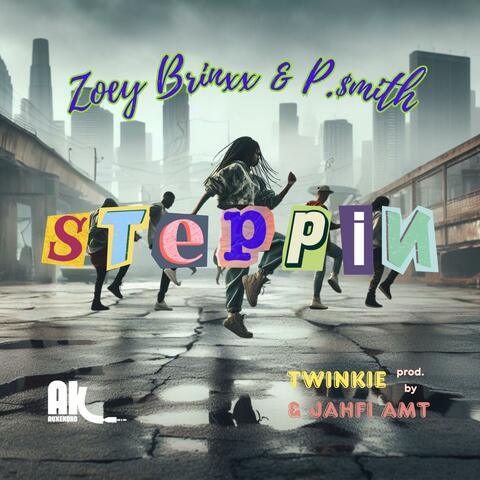 Steppin (feat. P.$MITH)