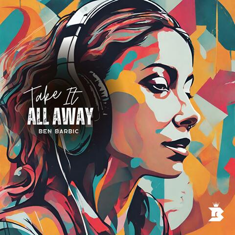 Take It All Away
