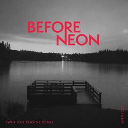 Before Neon