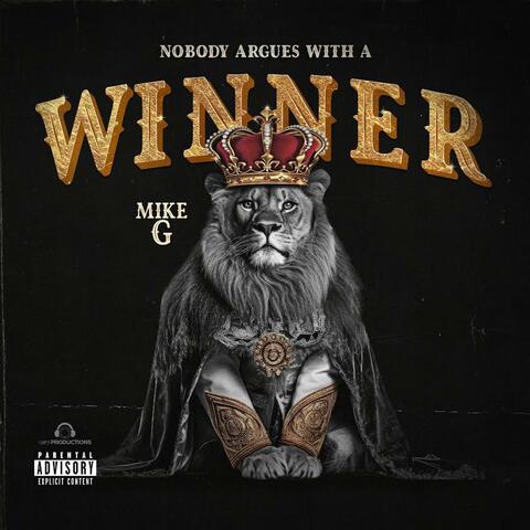 Nobody Argues With A Winner