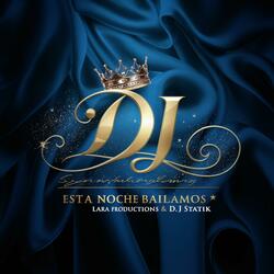 Esta Noche Bailamos (feat. Dj Lara)