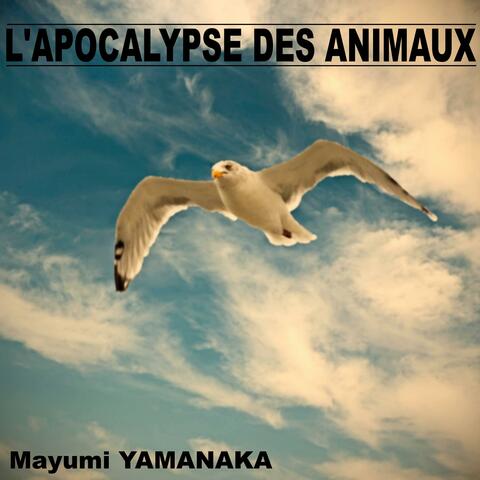 L'apocalypse des animaux