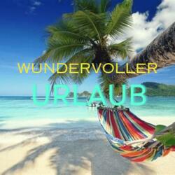 Wundervoller Urlaub