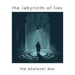 The Labyrinth of Lies