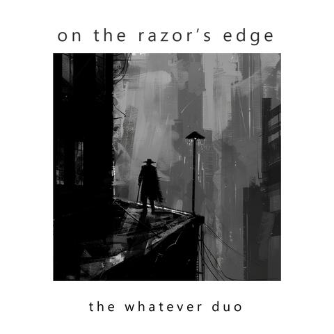 On the Razor's Edge