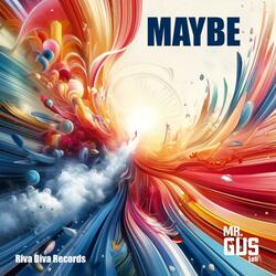 Maybe