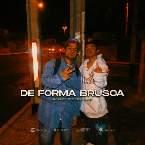 De forma brusca (feat. El Cabro Macro)
