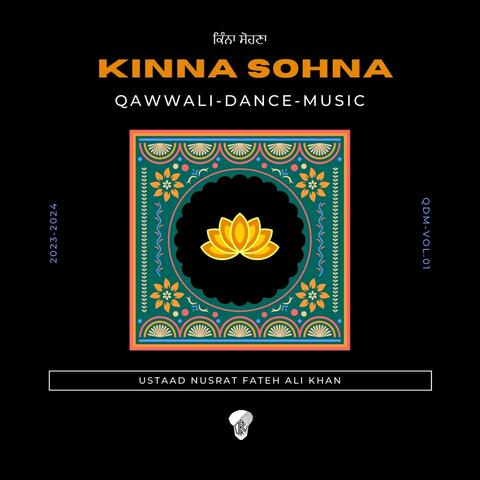 Kinna Sohna (Qawalli Dance Music)