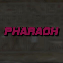 Pharaoh