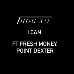 I Can(Original Motion Picture) (feat. Fresh Money & PointDex)