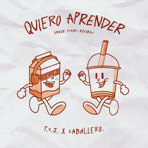 Quiero Aprender (feat. TheCoolJuice & Caballero.)