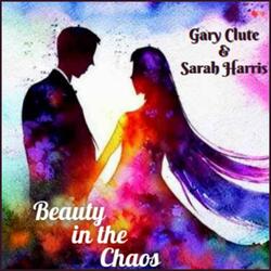 Beauty In The Chaos