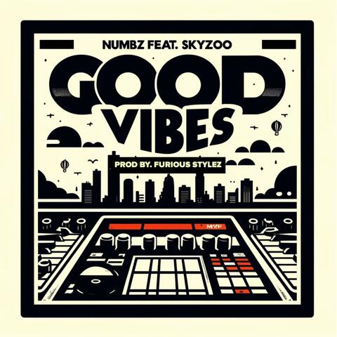 Good Vibes (feat. Skyzoo)