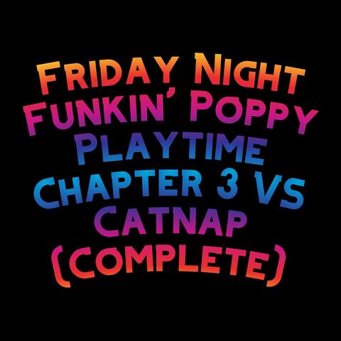 Friday Night Funkin' Poppy Playtime Chapter 3 VS Catnap (Complete) (feat. Funky Party Music & David Caneca Music)