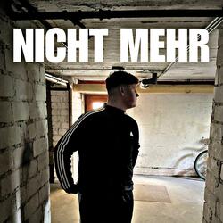 NICHT MEHR