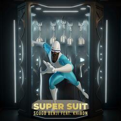 Supersuit (feat. Khibdn)