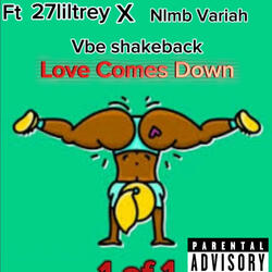 Love comes dowm (feat. 27liltrey & Nlmb Variah)